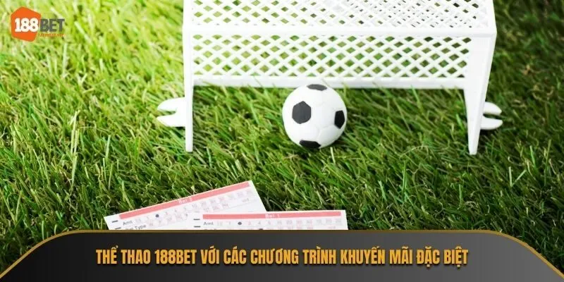 Chương trình khuyến mãi định kỳ tại 188bet dành cho những người